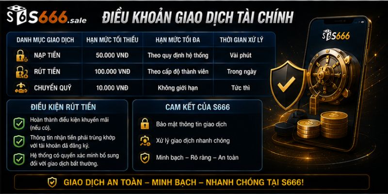 điều khoản giao dịch tài chính tại s666