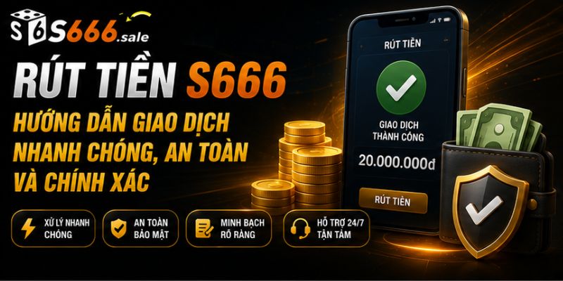 rút tiền s666