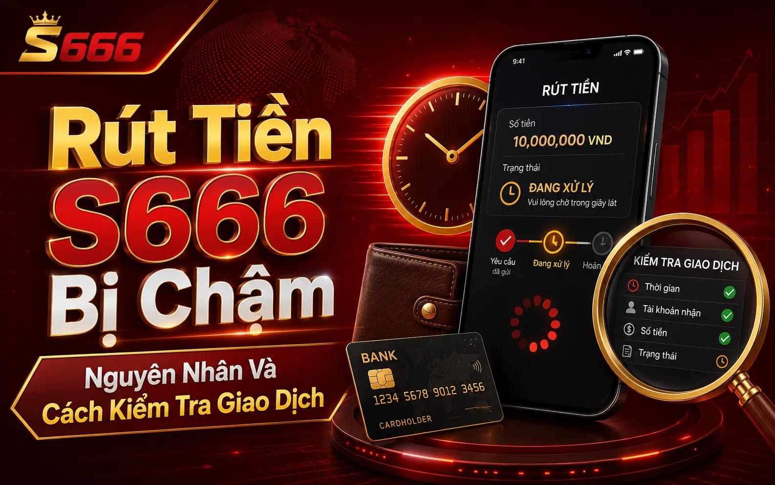 Rút Tiền S666 Bị Chậm
